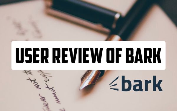 Article photo for My Experience with Bark - David's Story